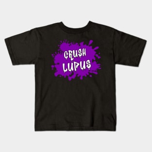 Crush Lupus Lupus Awareness Kids T-Shirt